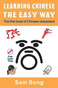 Paperback Learning CHINESE The Easy Way: Read & Understand the symbols of Chinese culture Book