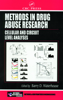Hardcover Methods in Drug Abuse Research: Cellular and Circuit Level Analyses Book