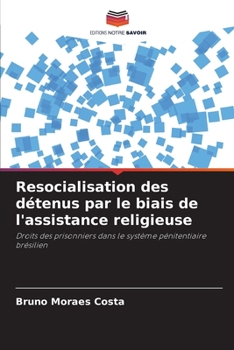 Paperback Resocialisation des détenus par le biais de l'assistance religieuse [French] Book