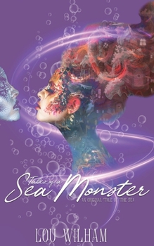 Tales of a Sea Monster - Book #3 of the Tales of the Sea
