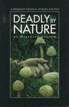 Paperback Deadly by Nature: A Midnight Original Murder Mystery Book
