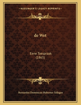 Paperback de Wet: Eene Toespraak (1865) [Dutch] Book