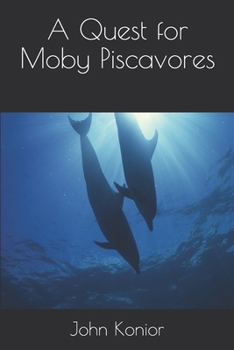 Paperback A Quest for Moby Piscavores Book