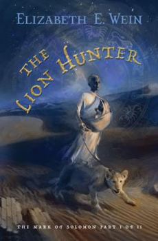 The Lion Hunter - Book #1 of the Mark of Solomon