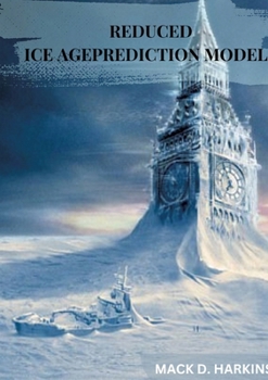 Paperback Reduced Ice Age Prediction Models Book