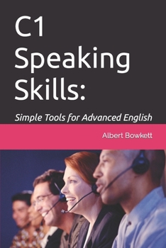 Paperback C1 Speaking Skills: Simple Tools for Advanced English Book