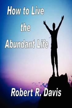 Paperback How to Live the Abundant Life Book