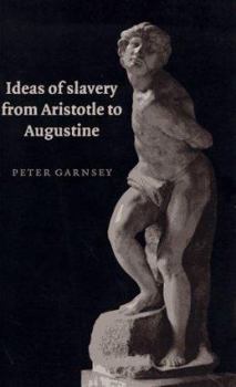 Paperback Ideas of Slavery from Aristotle to Augustine Book