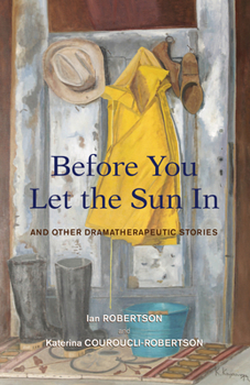 Paperback Before You Let the Sun in: And Other Dramatherapeutic Stories Book