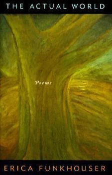 Hardcover The Actual World: Poems Book