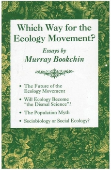 Paperback Which Way for the Ecology Movement?: Essays by Murray Bookchin Book
