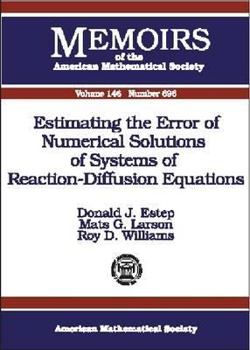 Paperback Estimating the Error of Numerical Solutions of Systems of Reaction-Diffusion Equations (Memoirs of the American Mathematical Society) Book