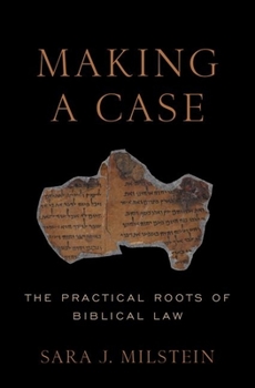 Hardcover Making a Case: The Practical Roots of Biblical Law Book