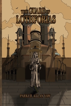 Paperback The Guard of Lothforias Book
