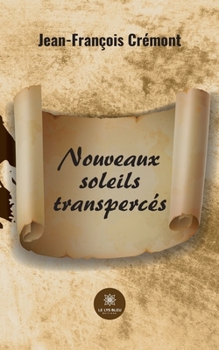 Paperback Nouveaux soleils transpercés [French] Book
