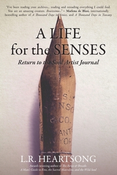 Paperback A Life for the Senses: Return to the Soul Artist Journal Book