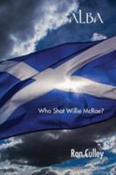 Paperback Alba: Who Shot Willie McRae? Book