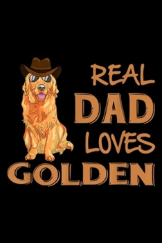 real dad loves golden: Western Dad Golden Retriever Gif Father Dogs Men  Journal/Notebook Blank Lined Ruled 6x9 100 Pages