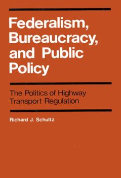 Paperback Federalism, Bureaucracy, and Public Policy (Volume 8) (Canadian Public Administration Series) Book