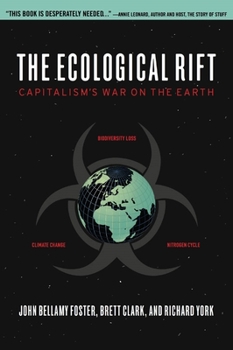 Hardcover The Ecological Rift: Capitalism's War on the Earth Book