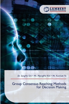 Paperback Group Consensus Reaching Methods for Decision Making Book