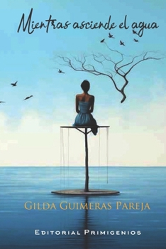 Paperback Mientras asciende el agua [Spanish] Book