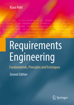 Hardcover Requirements Engineering: Fundamentals, Principles, and Techniques Book