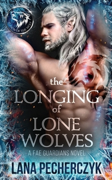 Paperback The Longing of Lone Wolves: Season of the Wolf Book