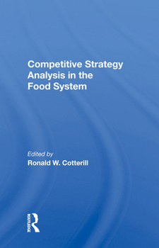 Hardcover Competitive Strategy Analysis in the Food System Book