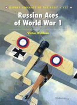 Russian Aces of World War 1 - Book #111 of the Osprey Aircraft of the Aces
