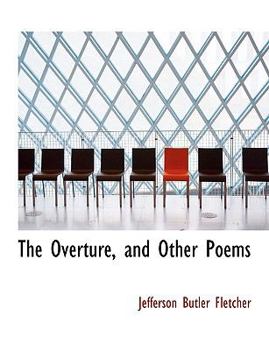Paperback The Overture, and Other Poems [Large Print] Book