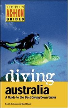 Paperback Diving Australia: A Guide to the Best Diving Down Under Book