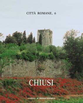 Paperback Chiusi: Citta Romane 6 [Italian] Book