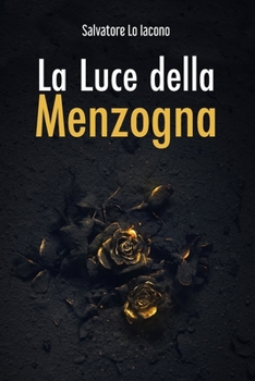 Paperback La Luce della Menzogna [Italian] Book