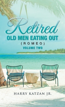 Hardcover Retired Old Men Eating out (Romeo) Volume Two Book