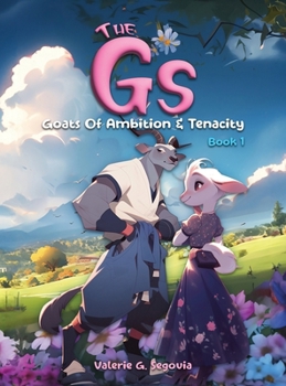 Hardcover The Gs: Goats Of Ambition & Tenacity Book