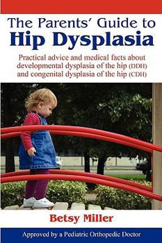 Paperback The Parents' Guide to Hip Dysplasia Book