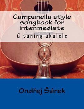 Campanella style songbook for intermediate: C tuning ukulele