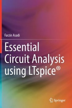 Hardcover Essential Circuit Analysis Using Ltspice(r) Book