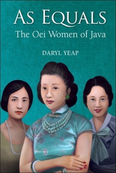 Paperback As Equals: The Oei Women of Java Book