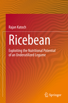 Paperback Ricebean: Exploiting the Nutritional Potential of an Underutilized Legume Book