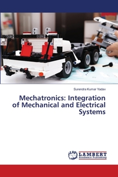 Paperback Mechatronics: Integration of Mechanical and Electrical Systems Book