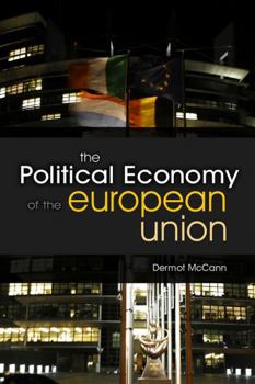 Paperback The Political Economy of the European Union: An Institutionalist Perspective Book