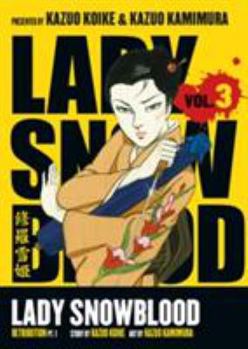 Paperback Lady Snowblood Volume 3: Retribution Part 1 Book