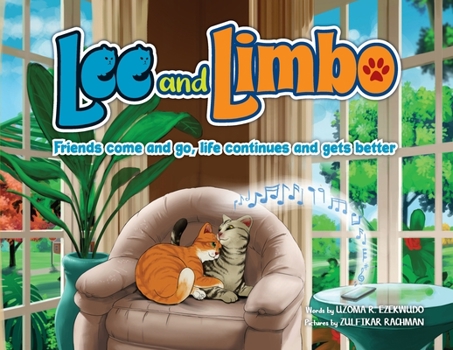 LEE AND LIMBO: FRIENDS COME AND GO, BUT LIFE CONTUES AND GETS BETTER