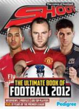 Hardcover Shoot Ultimate Book of Football 2012 Book