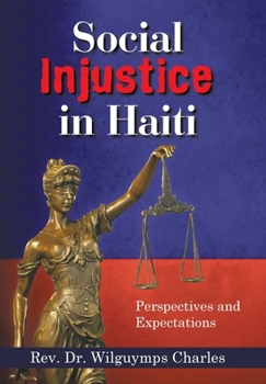 Social Injustice in Haiti: Perspectives and Expectations