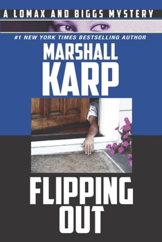 Flipping Out: A Lomax & Biggs Mystery - Book #3 of the Lomax & Biggs