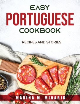 Paperback Easy Portuguese Cookbook: Recipes and Stories Book