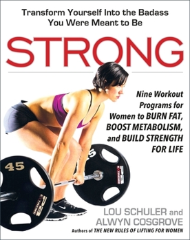 Hardcover Strong: Nine Workout Programs for Women to Burn Fat, Boost Metabolism, and Build Strength for Life Book